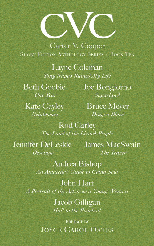 CVC10 Carter V Cooper Short Fiction Anthology: Book Ten by Joyce Carol Oates, 9781550969894