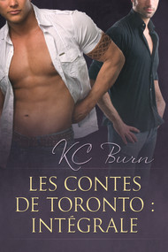 Les contes de Toronto : Intégrale (French Edition) by KC Burn, Ingrid Lecouvez, 9781641083119