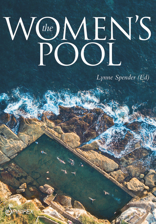 The Women's Pool by Lynne Spender, 9781925950458