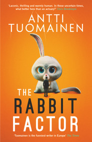 The Rabbit Factor by Antti Tuomainen, David Hackston, 9781913193874