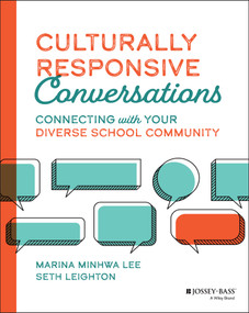 Culturally Responsive Conversations (Connecting with Your Diverse School Community) by Marina Minhwa Lee, Seth Leighton, 9781119849155