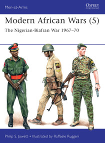 Modern African Wars (5) (The Nigerian-Biafran War 1967-70) by Philip Jowett, Raffaele Ruggeri, 9781472816092