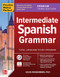 Practice Makes Perfect: Intermediate Spanish Grammar, Premium Third Edition by Gilda Nissenberg, 9781264784493
