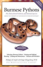 Burmese Pythons (Plus Reticulated Pythons And Related Species) by Philippe De Vosjoli, Roger Klingenberg, 9781882770830