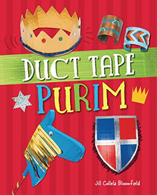 Duct Tape Purim by Jill Colella Bloomfield, 9781541534698