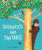 Sasquatch and Squirrel by Chris Monroe, Chris Monroe, 9781728404660