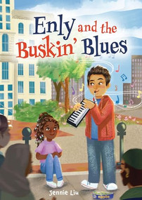 Enly and the Buskin' Blues by Jennie Liu, 9781728424569
