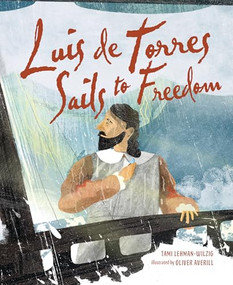Luis de Torres Sails to Freedom - 9781728445519 by Tami Lehman-Wilzig, Oliver Averill, 9781728445519