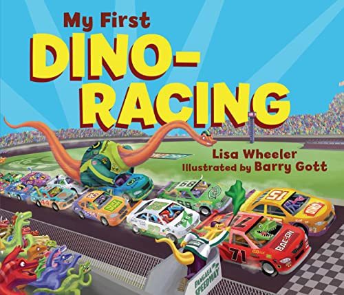 My First Dino-Racing by Lisa Wheeler, Barry Gott, 9781728446202