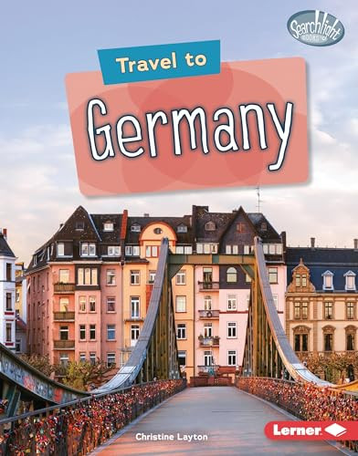 Travel to Germany by Christine Layton, 9781728457895