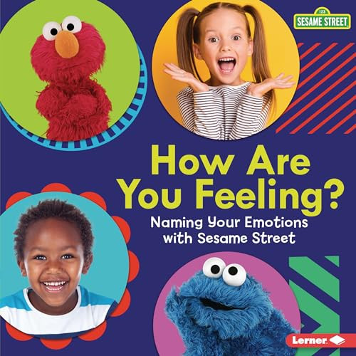 How Are You Feeling? (Naming Your Emotions with Sesame Street ®) by Marie-Therese Miller, 9781728475752