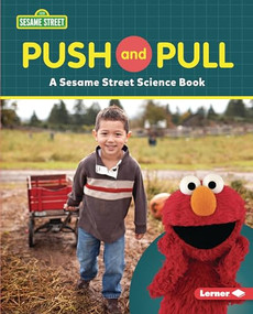 Push and Pull (A Sesame Street ® Science Book) by Susan B. Katz, 9781728475783