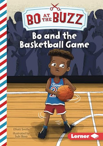 Bo and the Basketball Game by Elliott Smith, Subi Bosa, 9781728476131