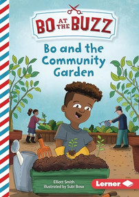 Bo and the Community Garden by Elliott Smith, Subi Bosa, 9781728476179