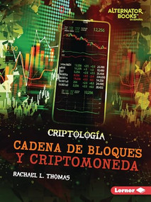 Cadena de bloques y criptomoneda (Blockchain and Cryptocurrency) (Spanish Edition) - 9781728478005 by Rachael L. Thomas, 9781728478005
