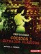 Códigos y cifrados clásicos (Classic Codes and Ciphers) (Spanish Edition) - 9781728478012 by Rachael L. Thomas, 9781728478012