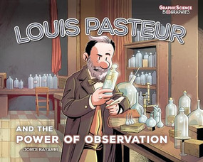 Louis Pasteur and the Power of Observation - 9781728478258 by Jordi Bayarri Dolz, Jordi Bayarri Dolz, 9781728478258