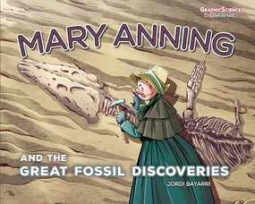 Mary Anning and the Great Fossil Discoveries - 9781728478272 by Jordi Bayarri Dolz, Jordi Bayarri Dolz, 9781728478272