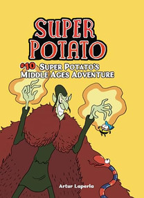 Super Potato's Middle Ages Adventure (Book 10) - 9781728478302 by Artur Laperla, Artur Laperla, 9781728478302