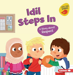 Idil Steps In (A Story about Respect) - 9781728478425 by Mari Schuh, Mike Byrne, 9781728478425