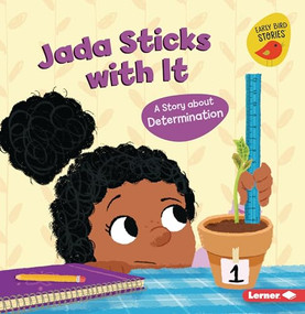 Jada Sticks with It (A Story about Determination) - 9781728478432 by Mari Schuh, Mike Byrne, 9781728478432