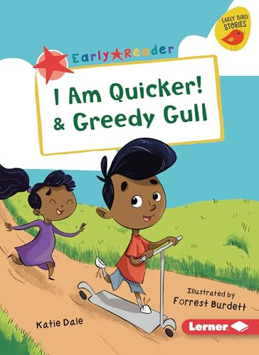 I Am Quicker! & Greedy Gull - 9781728478500 by Katie Dale, Forrest Burdett, 9781728478500