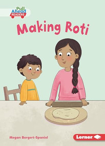 Making Roti - 9781728478814 by Megan Borgert-Spaniol, Lisa Hunt, 9781728478814