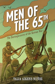 Men of the 65th (The Borinqueneers of the Korean War) - 9781728479149 by Talia Aikens-Nuñez, 9781728479149