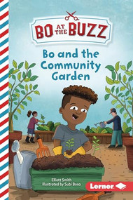 Bo and the Community Garden - 9781728486314 by Elliott Smith, Subi Bosa, 9781728486314