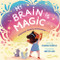 My Brain Is Magic (A Sensory-Seeking Celebration) by Prasha Sooful, Geeta Ladi, 9781953859617