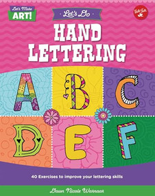 Let's Do Hand Lettering (More than 30 exercises to improve your lettering skills) by Dawn Nicole Warnaar, 9780760380864