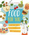 Food for You (Get the Info, Gain Confidence, and Feel Fantastic!) - 9780711281967 by Shayna Telesmanic, Kavel Rafferty, 9780711281967