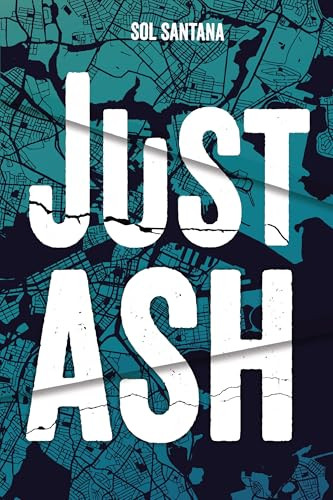 Just Ash - 9781728492872 by Sol Santana, 9781728492872