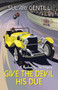 Give the Devil His Due by Sulari Gentill, 9781464207037