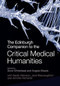 The Edinburgh Companion to the Critical Medical Humanities by Sarah Atkinson, Anne Whitehead, Jane Macnaughton, Angela Woods, Jennifer Richards, 9781399508858