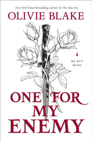 One for My Enemy (A Novel) by Olivie Blake, 9781250884855