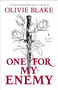 One for My Enemy (A Novel) by Olivie Blake, 9781250884855