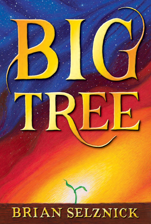Big Tree by Brian Selznick, Brian Selznick, 9781338180633