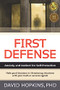 First Defense (Anxiety and Instinct for Self Protection) by David Hopkins, 9781594393426