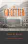 The Go-Getter (The Timeless Classic That Tells You How To Be One) by Peter B Kyne, Dave Ramsey, 9780978562045