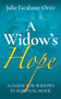 A Widow's Hope (A Guide for Widows in Survival Mode) by Julie Escalante Ortiz, 9781631959745