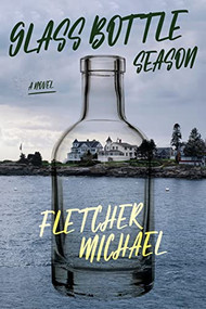 Glass Bottle Season - 9781684429424 by Fletcher Michael, 9781684429424