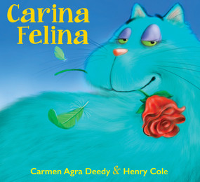 Carina Felina by Carmen Agra Deedy, Henry Cole, 9781338749168