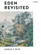 Eden Revisited (A Novel) by Laszlo Bito, 9781581772166