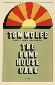 The Pump House Gang by Tom Wolfe, 9781250891334
