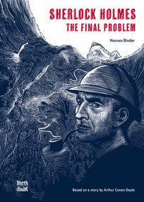 Sherlock Holmes- The Final Problem by Hannes Binder, Arthur Conan Doyle, David Henry Wilson, 9780735844889