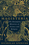 Magisteria (The Entangled Histories of Science & Religion) by Nicholas Spencer, 9780861544615