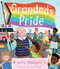 Grandad's Pride  (A Grandad's Camper LGBTQ Pride Book for Kids in partnership with GLAAD) by Harry Woodgate, 9781499814613