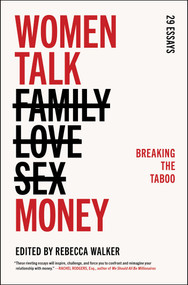 Women Talk Money (Breaking the Taboo) - 9781501154331 by Rebecca Walker, 9781501154331