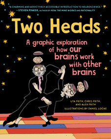 Two Heads (A Graphic Exploration of How Our Brains Work with Other Brains) - 9781501194085 by Uta Frith, Chris Frith, Daniel Locke, Alex Frith, 9781501194085